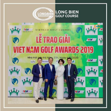 SÂN GOLF LONG BIÊN ĐƯỢC VINH DANH TẠI LỄ TRAO GIẢI VIỆT NAM GOLF AWARDS 2019